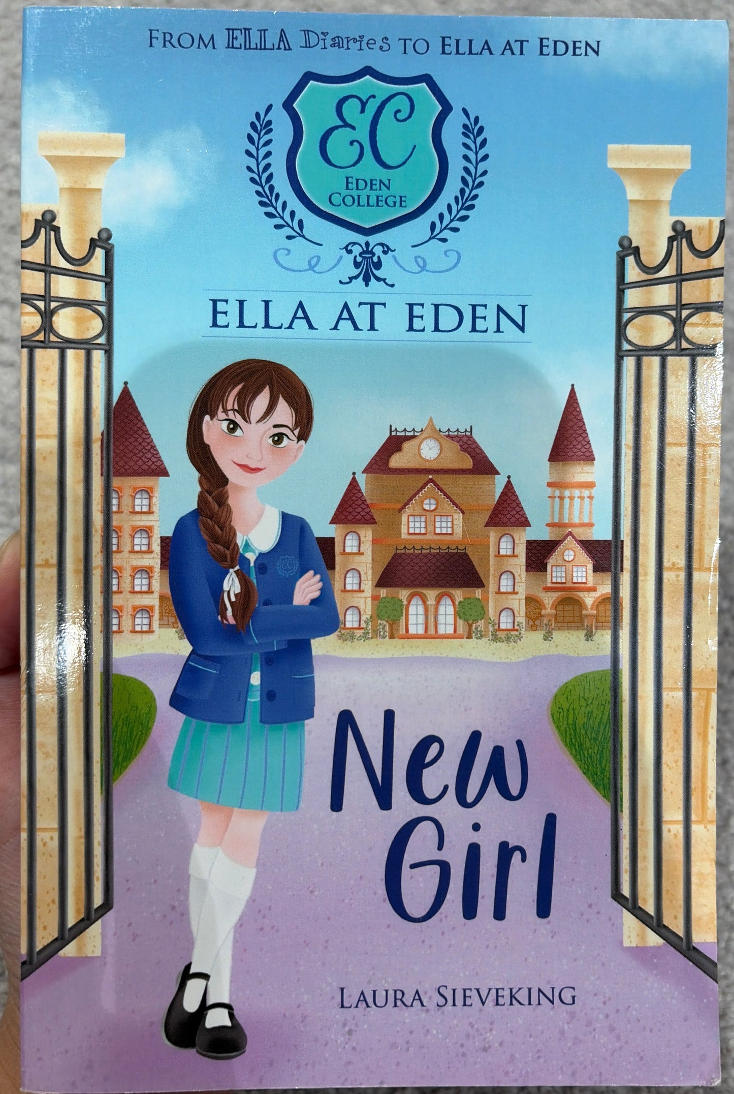 Ella at Eden #1: New Girl by Laura Sieveking