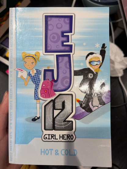 EJ12 Girl Hero: Hot & Cold (Book 7) by Lemon Fizz Media / Scholastic