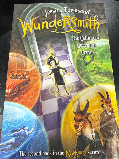 Wundersmith: The Calling of Morrigan Crow by Jessica Townsend (Nevermoor Series, Book 2)